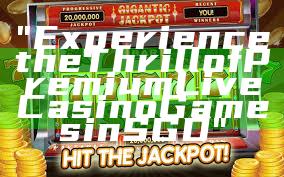 "Experience the Thrill of Premium Live Casino Games in SGD"